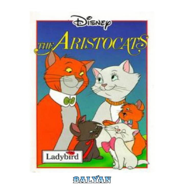 دانلود کتاب The Aristocats (Disney Book of the Film)